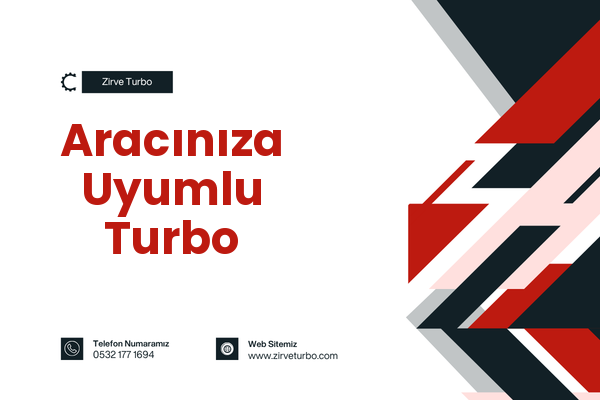 Aracınıza Uyumlu Turbo