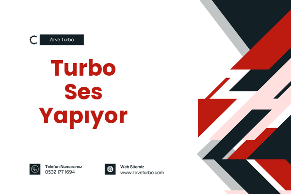 Turbo Ses Yapıyor